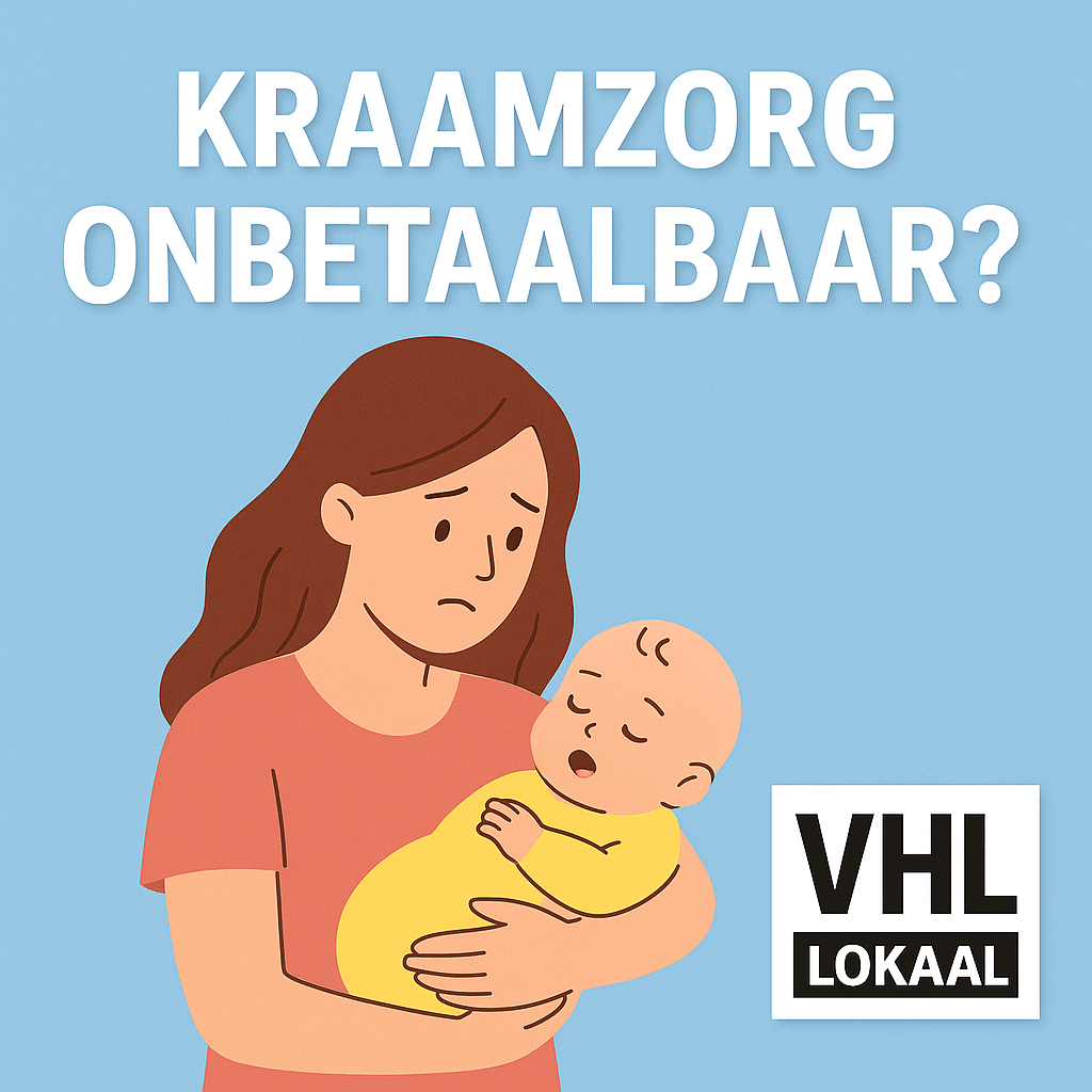 Plaatje met cartoon van bezorgde moeder met kind. En de tekst “Kraamzorg onbetaalbaar?”